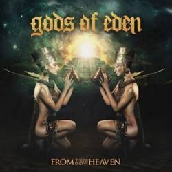 Gods Of Eden : From the End of Heaven